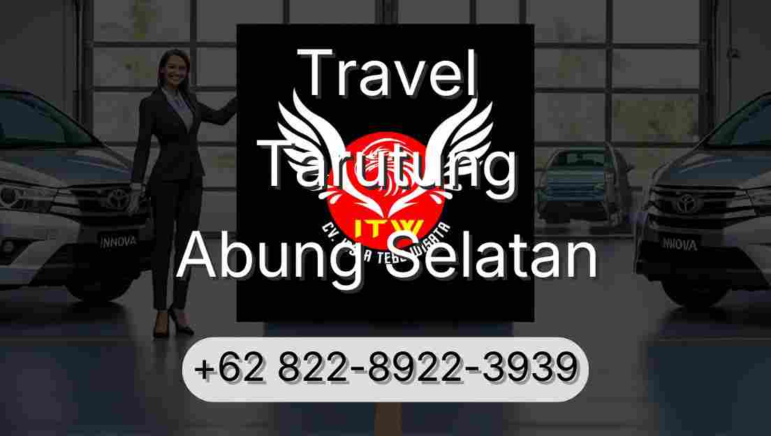 Travel Tarutung Abung Selatan