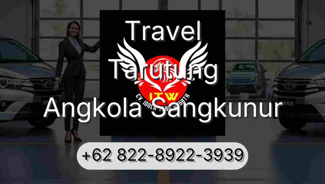Travel Tarutung Angkola Sangkunur