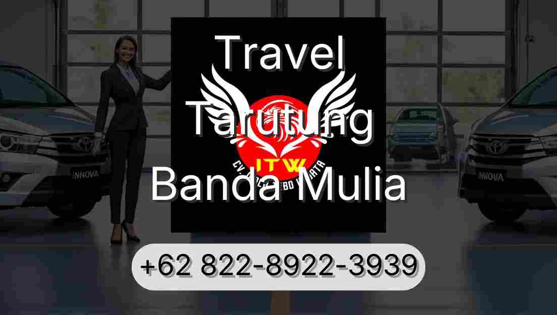 Travel Tarutung Banda Mulia