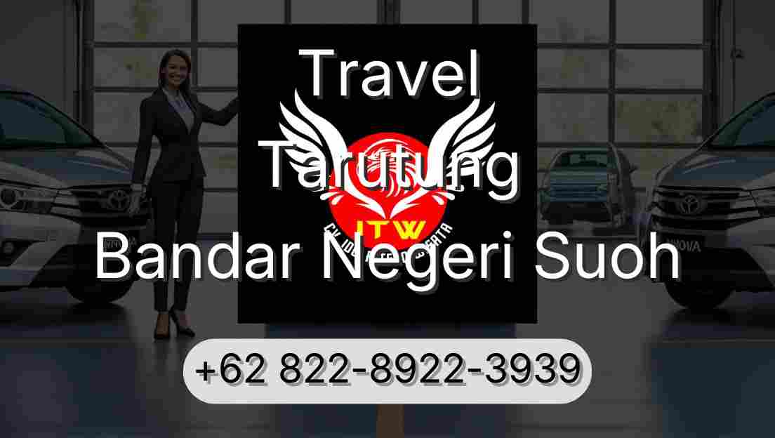 Travel Tarutung Bandar Negeri Suoh