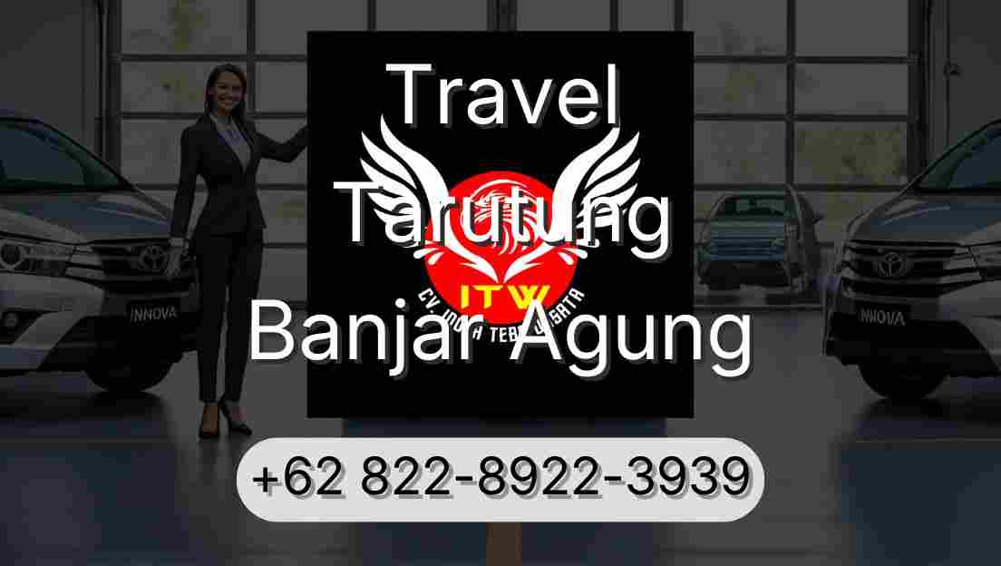 Travel Tarutung Banjar Agung