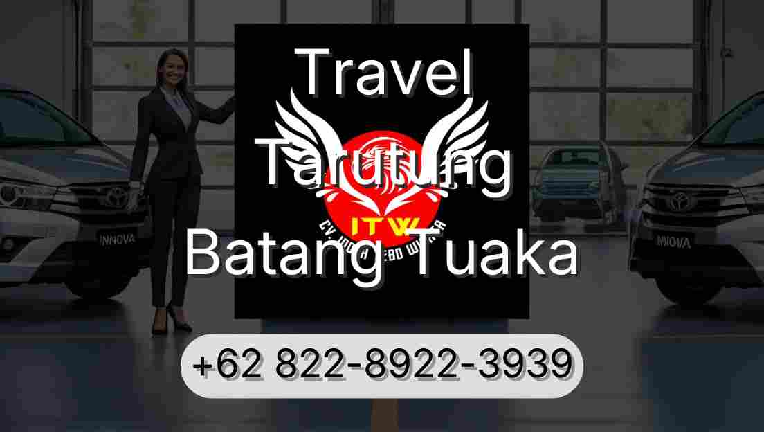 Travel Tarutung Batang Tuaka