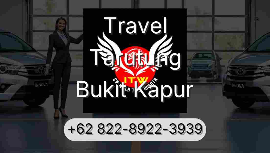 Travel Tarutung Bukit Kapur