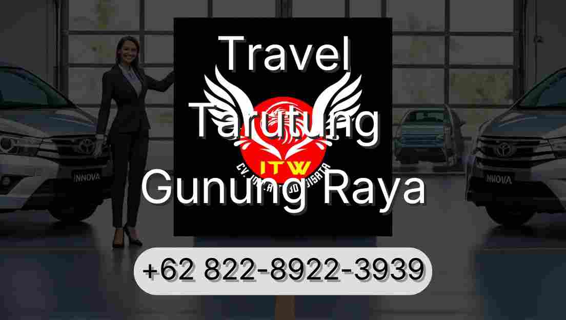 Travel Tarutung Gunung Raya