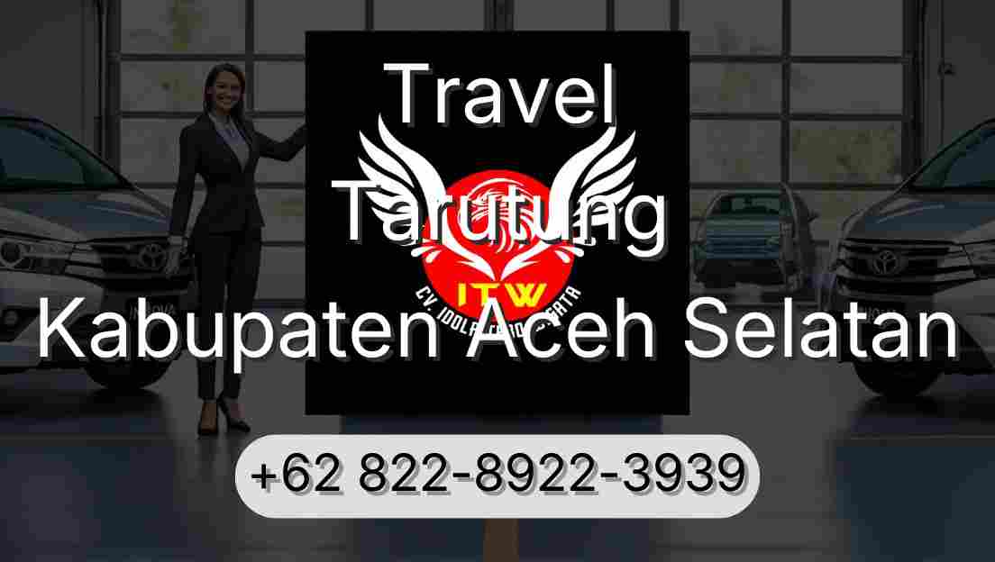 Travel Tarutung Kabupaten Aceh Selatan