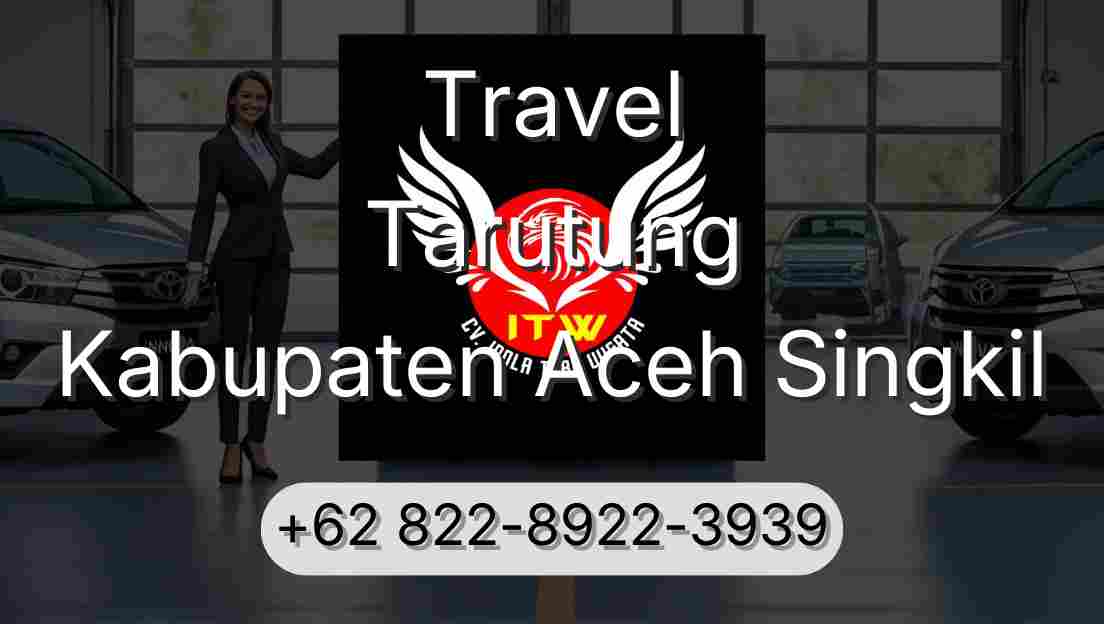 Travel Tarutung Kabupaten Aceh Singkil