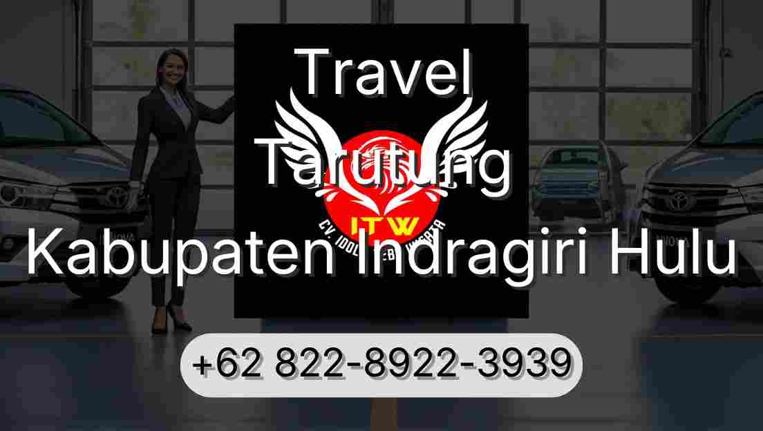 Travel Tarutung Kabupaten Indragiri Hulu
