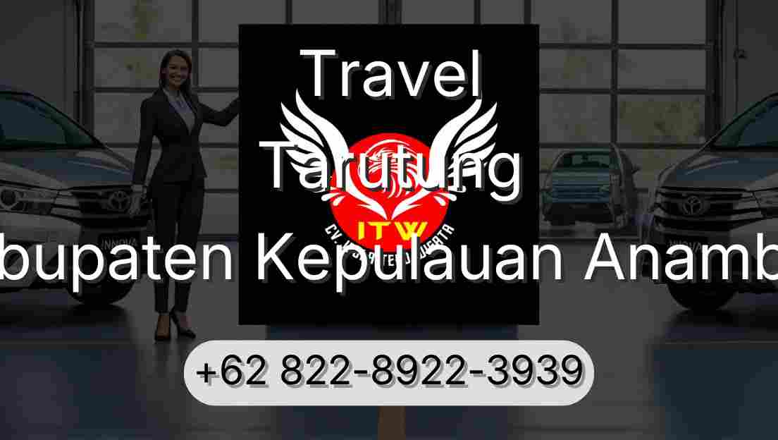 Travel Tarutung Kabupaten Kepulauan Anambas