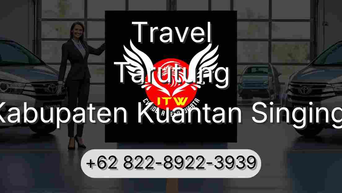 Travel Tarutung Kabupaten Kuantan Singingi