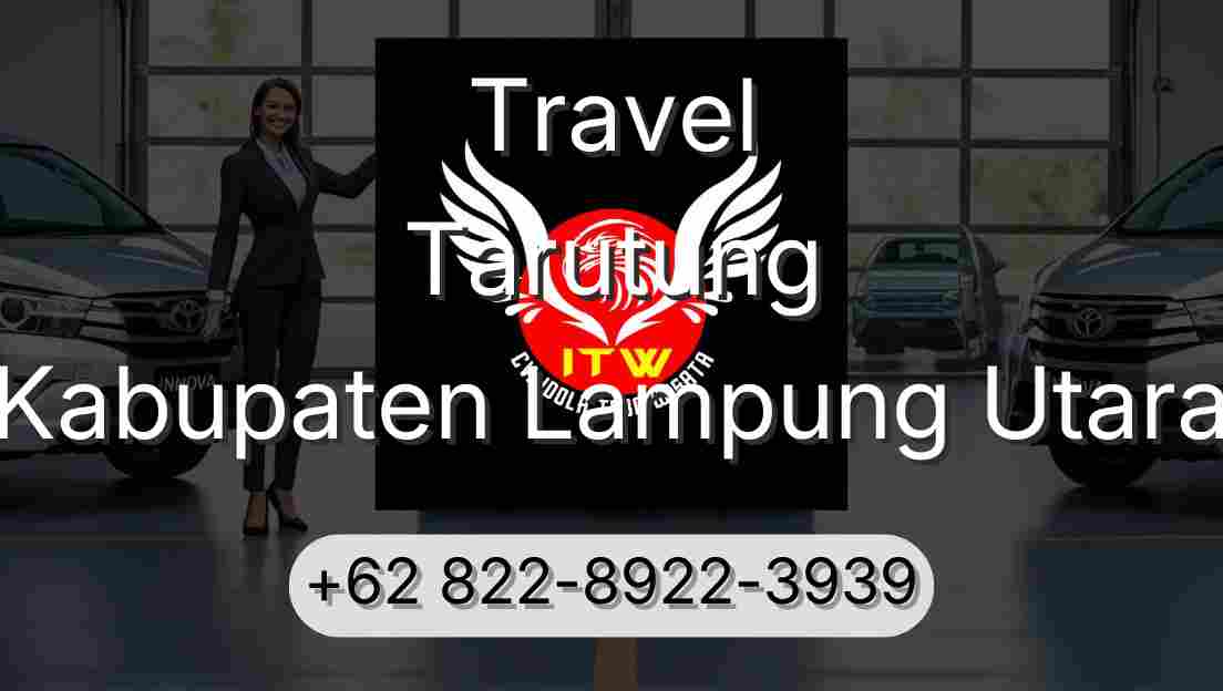 Travel Tarutung Kabupaten Lampung Utara