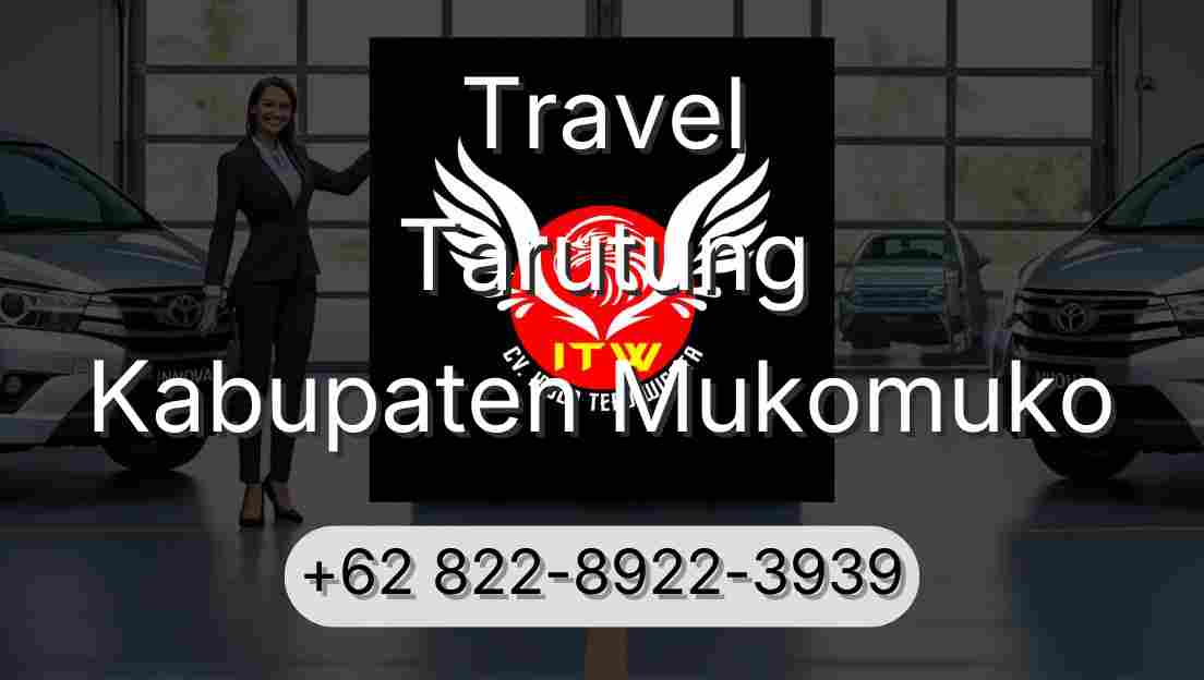 Travel Tarutung Kabupaten Mukomuko