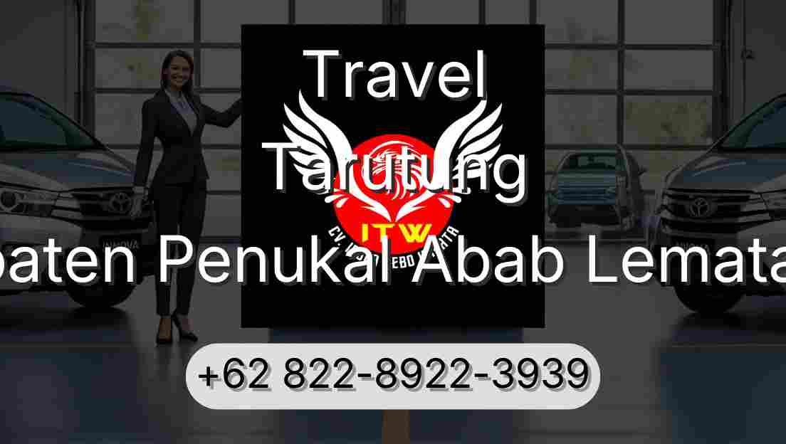 Travel Tarutung Kabupaten Penukal Abab Lematang Ilir