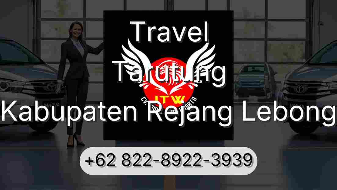 Travel Tarutung Kabupaten Rejang Lebong