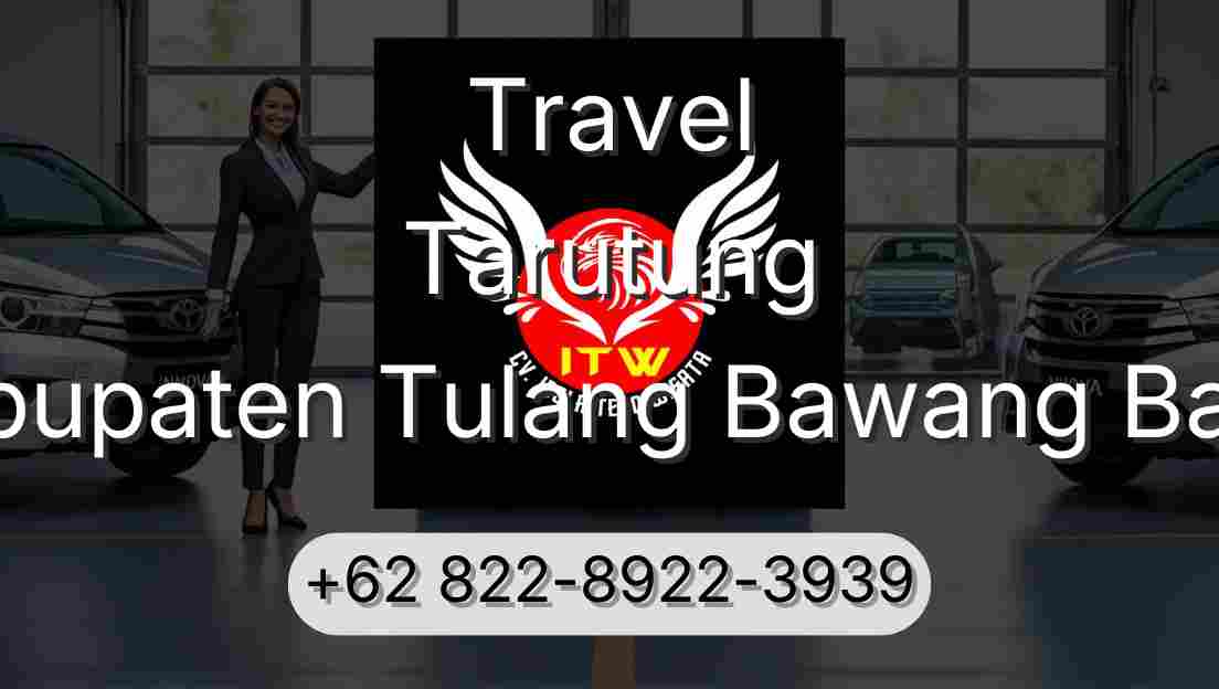 Travel Tarutung Kabupaten Tulang Bawang Barat