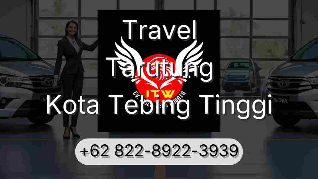 Travel Tarutung Kota Tebing Tinggi