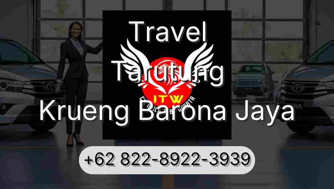 Travel Tarutung Krueng Barona Jaya