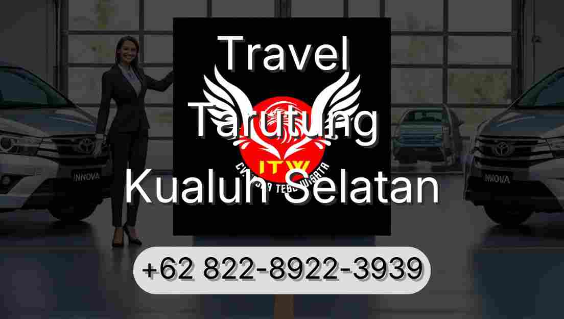 Travel Tarutung Kualuh Selatan