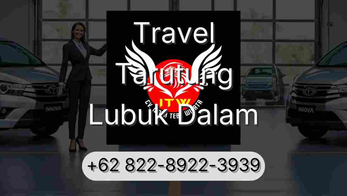 Travel Tarutung Lubuk Dalam