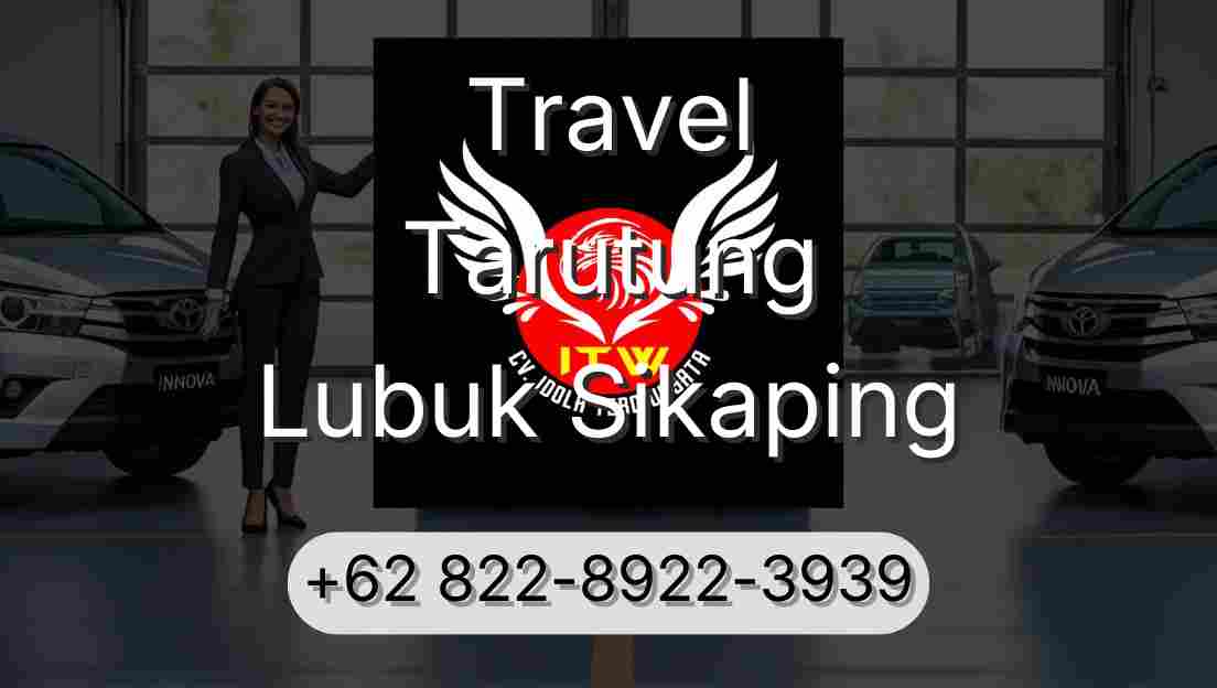 Travel Tarutung Lubuk Sikaping