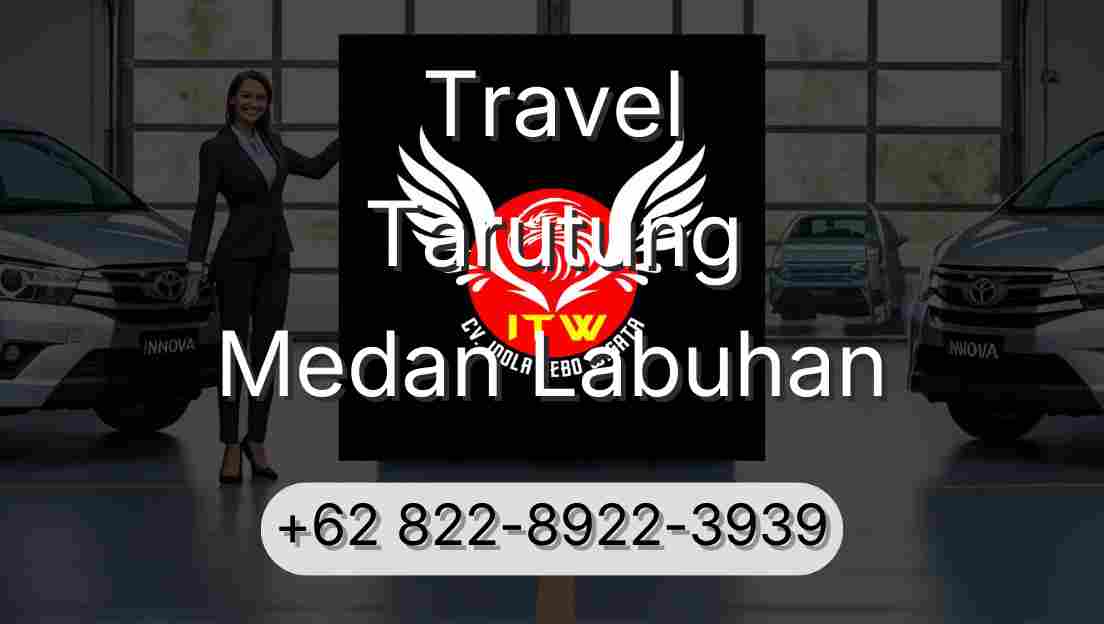 Travel Tarutung Medan Labuhan