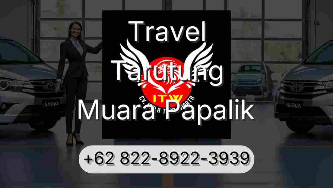 Travel Tarutung Muara Papalik
