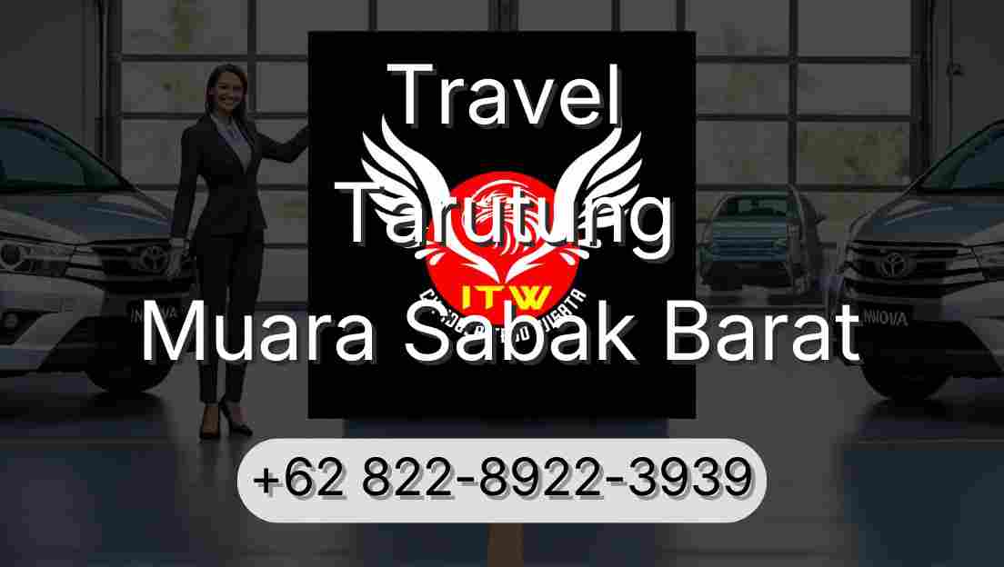 Travel Tarutung Muara Sabak Barat