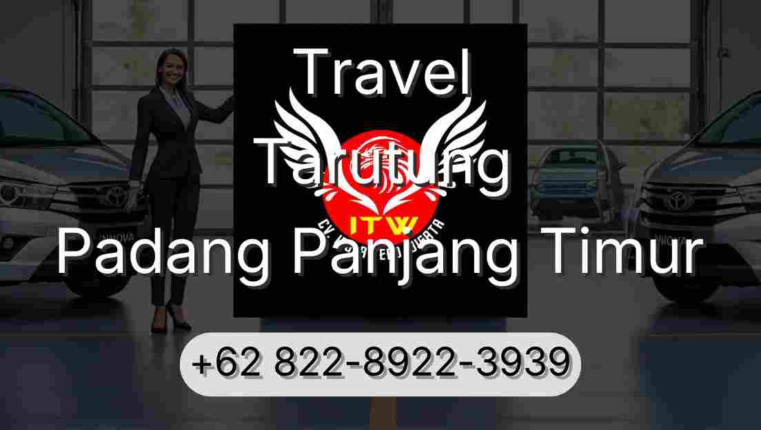 Travel Tarutung Padang Panjang Timur