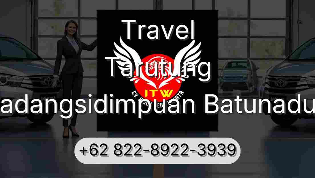 Travel Tarutung Padangsidimpuan Batunadua