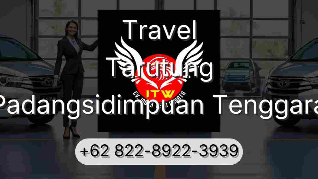 Travel Tarutung Padangsidimpuan Tenggara