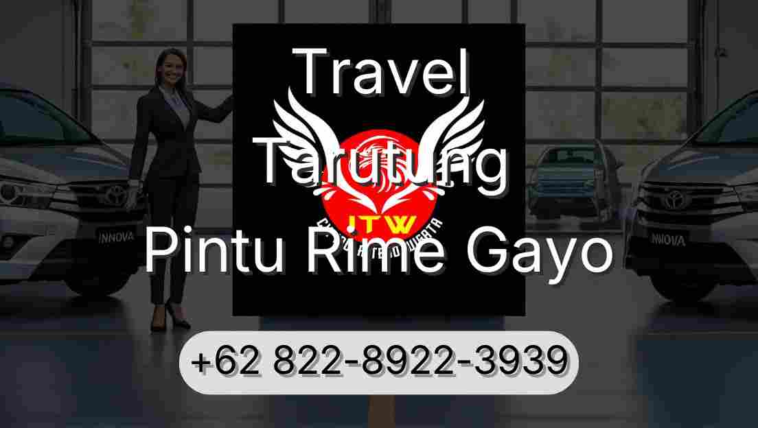 Travel Tarutung Pintu Rime Gayo