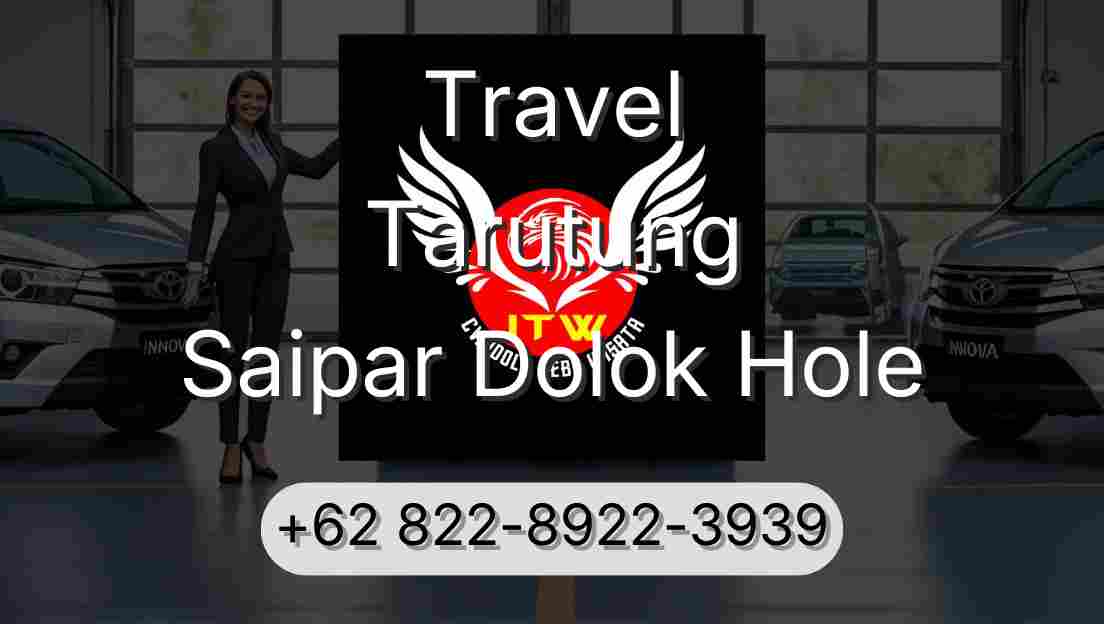 Travel Tarutung Saipar Dolok Hole