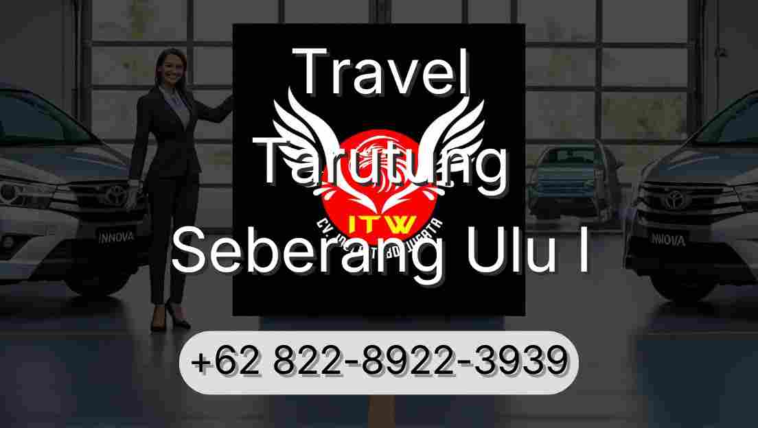 Travel Tarutung Seberang Ulu I