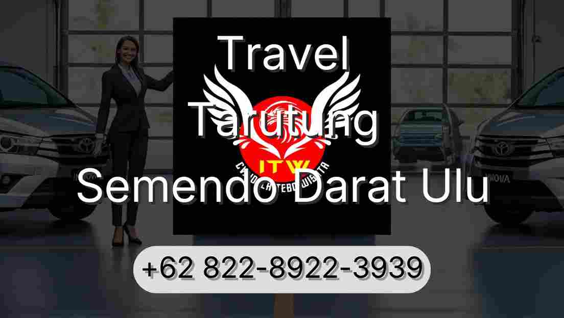 Travel Tarutung Semendo Darat Ulu