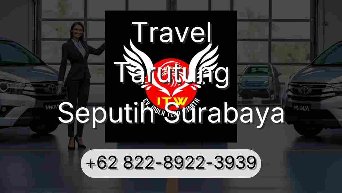 Travel Tarutung Seputih Surabaya