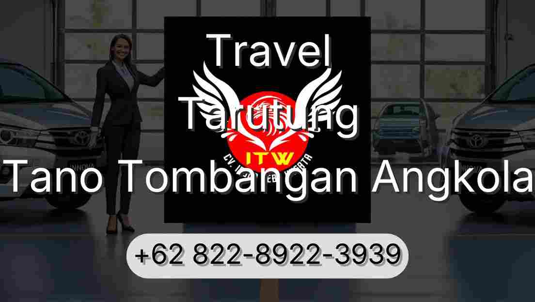 Travel Tarutung Tano Tombangan Angkola
