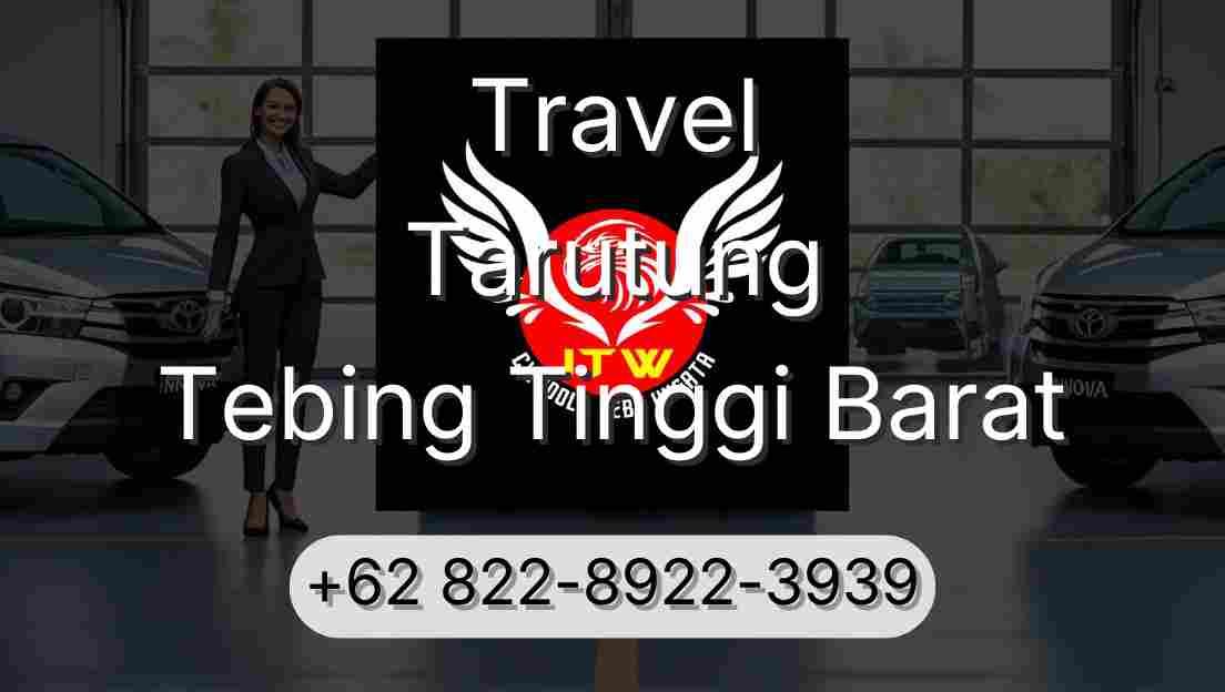 Travel Tarutung Tebing Tinggi Barat