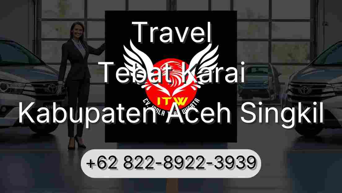 Travel Tebat Karai Kabupaten Aceh Singkil