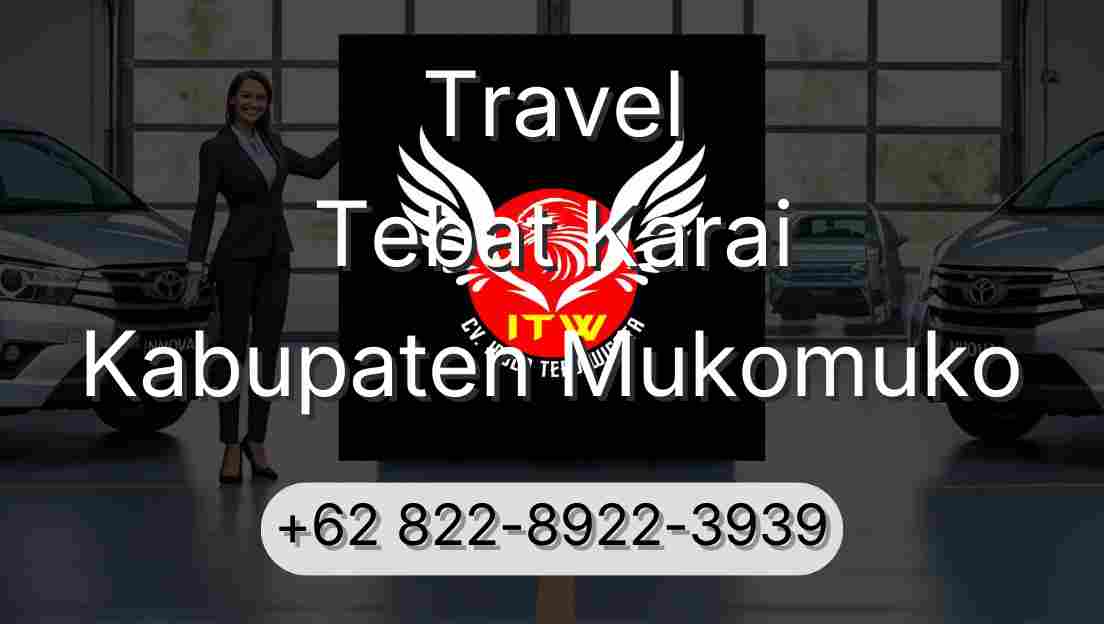 Travel Tebat Karai Kabupaten Mukomuko