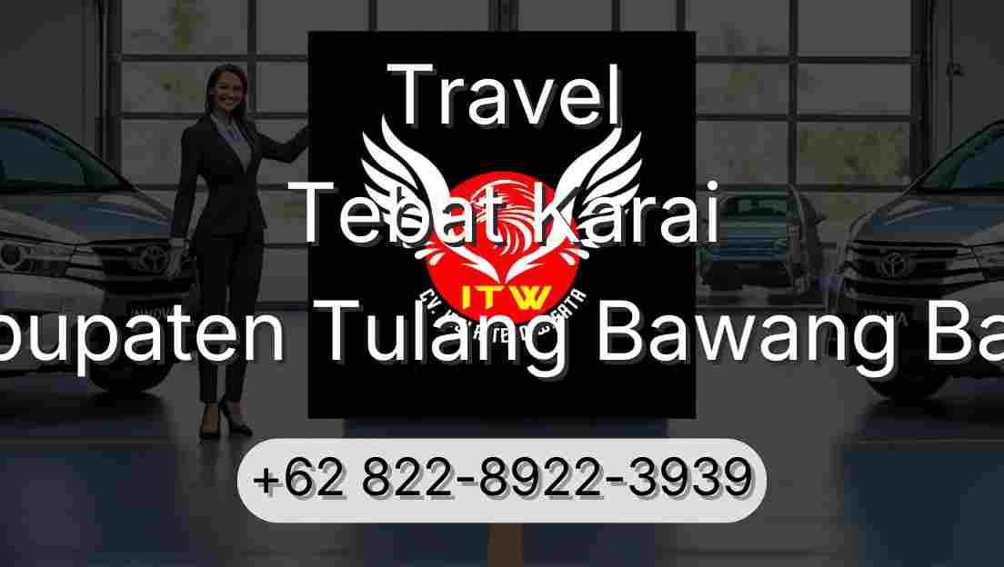 Travel Tebat Karai Kabupaten Tulang Bawang Barat