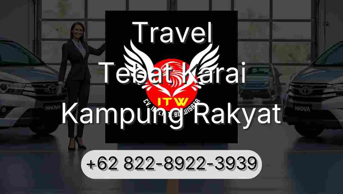 Travel Tebat Karai Kampung Rakyat