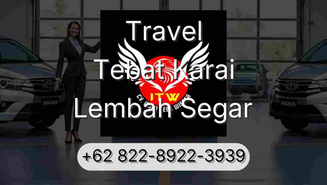Travel Tebat Karai Lembah Segar