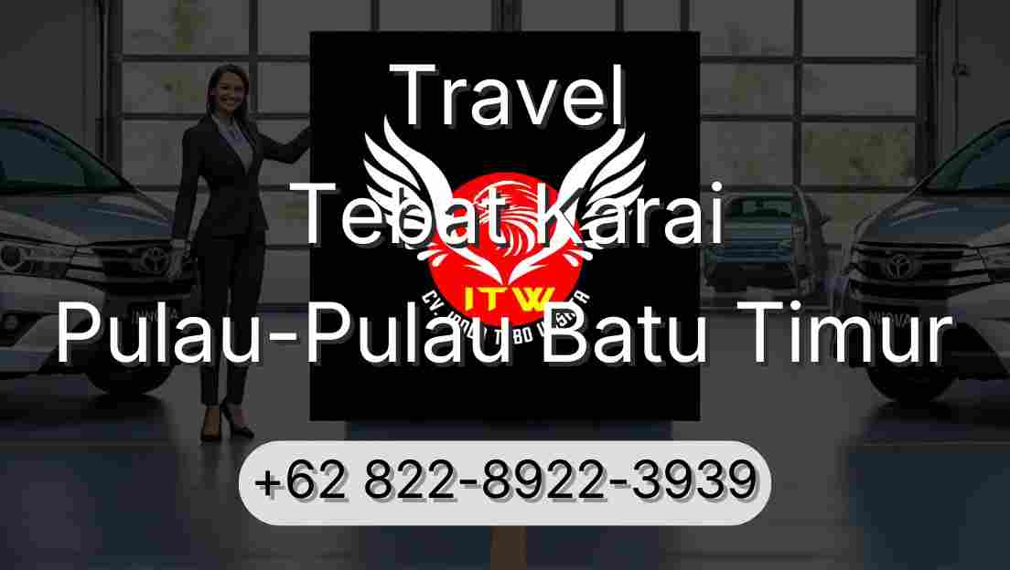 Travel Tebat Karai Pulau-Pulau Batu Timur