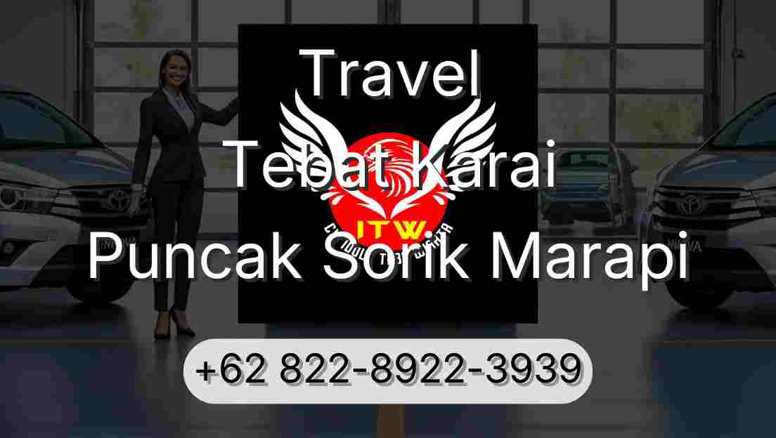 Travel Tebat Karai Puncak Sorik Marapi