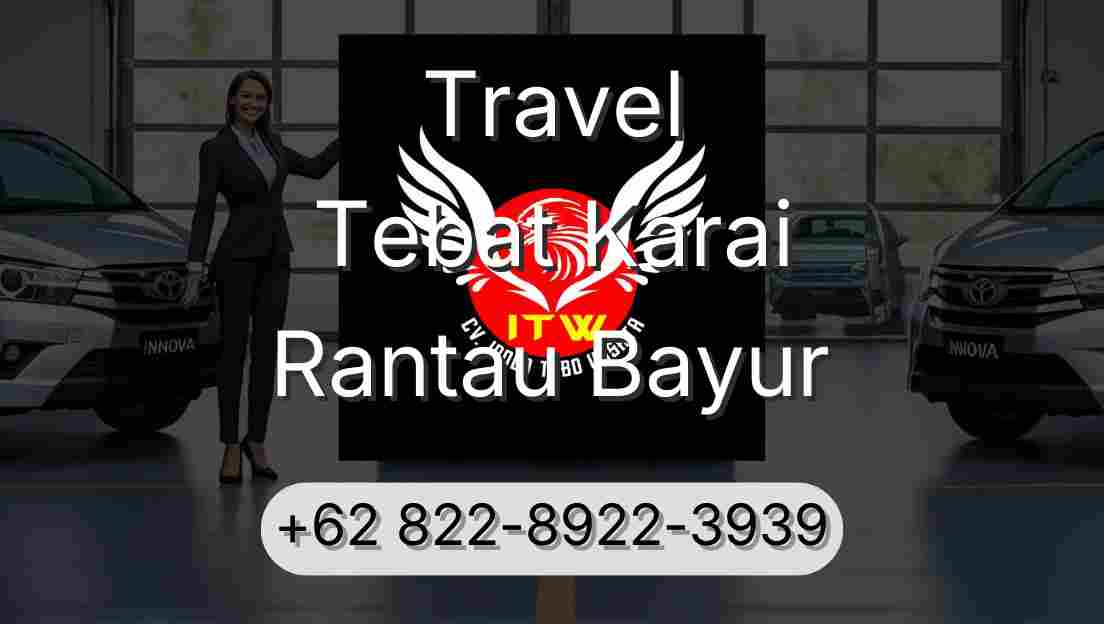 Travel Tebat Karai Rantau Bayur