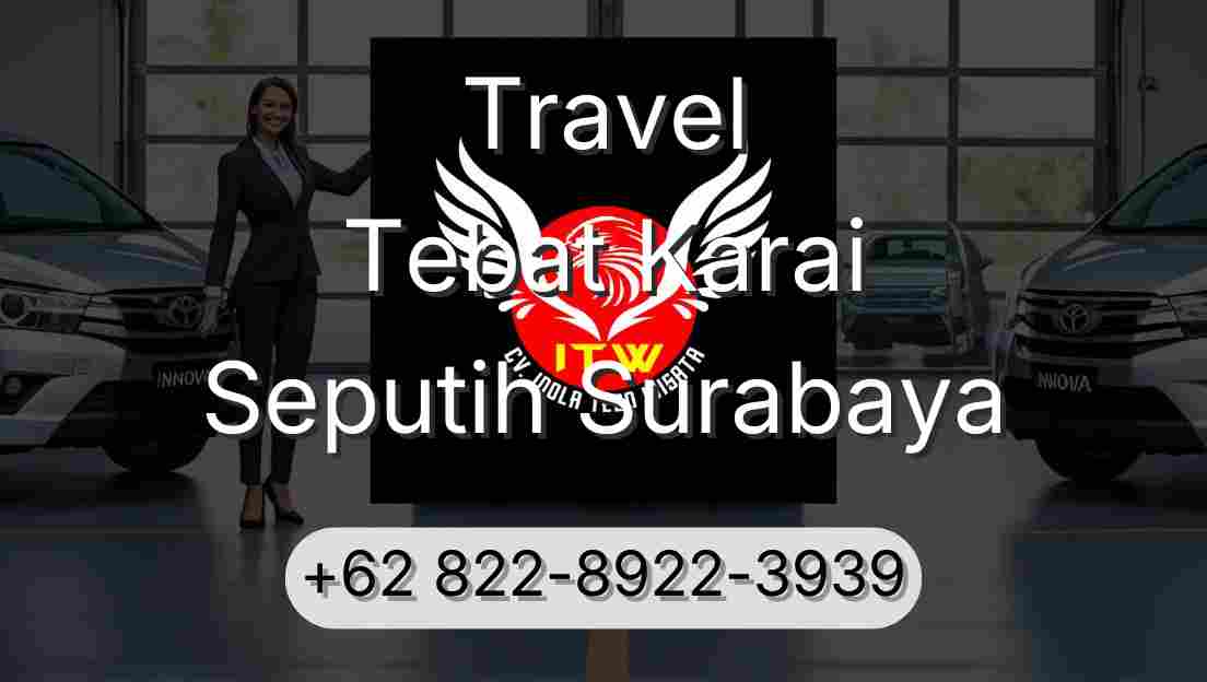 Travel Tebat Karai Seputih Surabaya