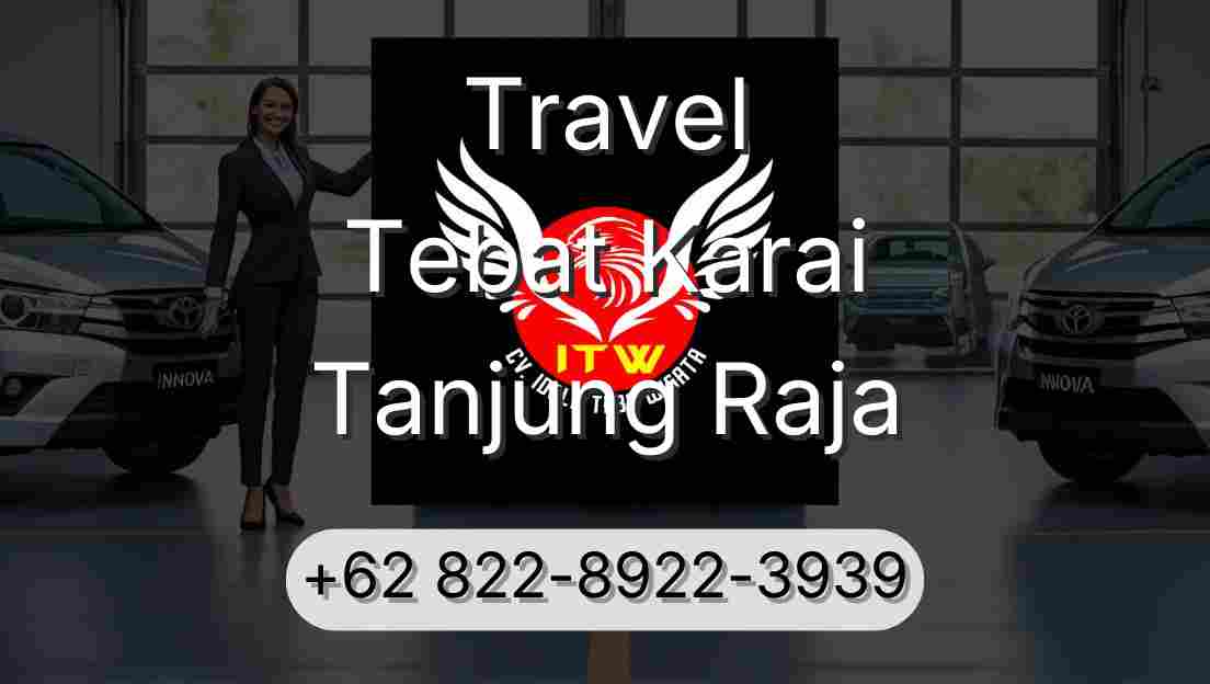 Travel Tebat Karai Tanjung Raja