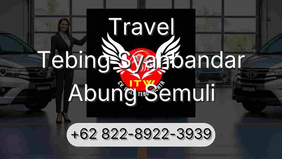 Travel Tebing Syahbandar Abung Semuli