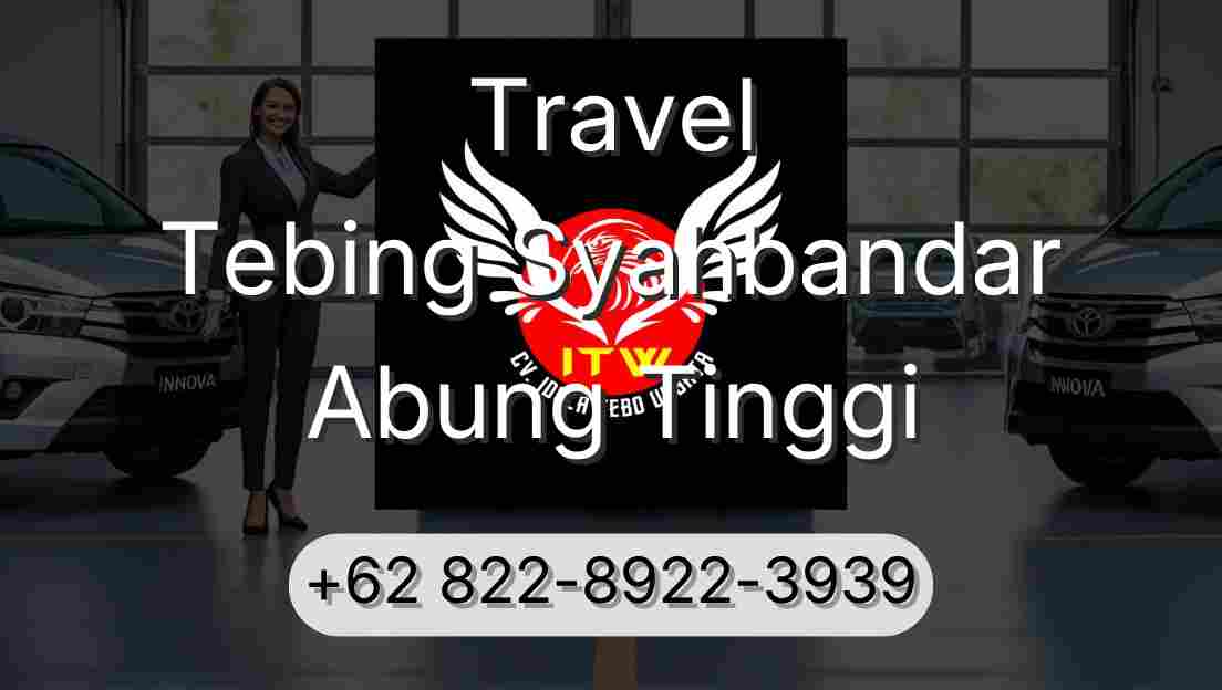 Travel Tebing Syahbandar Abung Tinggi