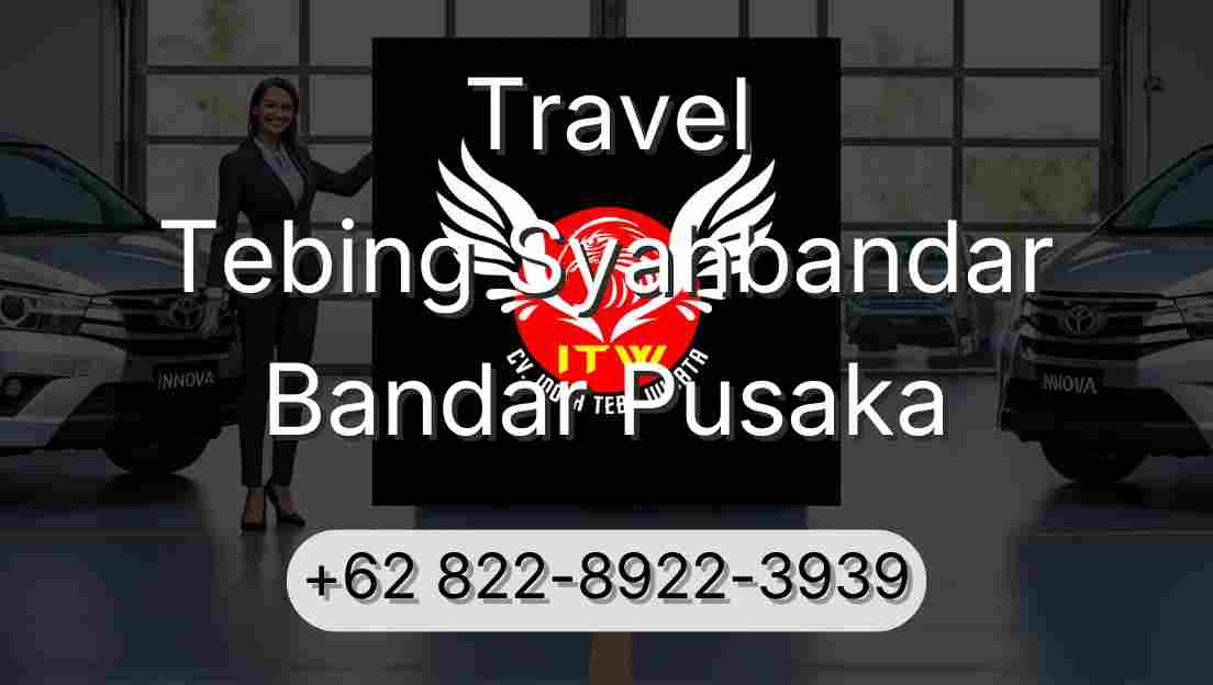 Travel Tebing Syahbandar Bandar Pusaka