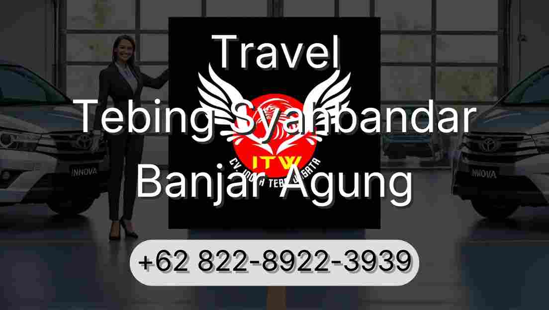 Travel Tebing Syahbandar Banjar Agung
